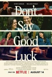 Не желай удачи (Dont Say Good Luck) (2026)