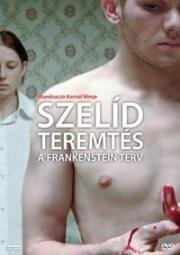 Нежный сын (Проект Франкенштейн, Любящий сын Франкенштейн) (A Frankenstein-terv (Szelíd teremtés)) (2010)