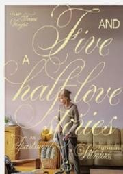 Пять с половиной историй любви в одной квартире (Five and a Half Love Stories in an Apartment in Vilnius, Lithuania) (2023)