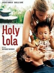 Святая Лола (Holy Lola) (2004)