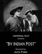 Индейская почта (By Indian Post) (1919)